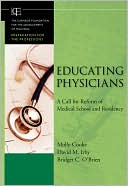 download Educating Physicians : A Call for Reform of Medical School and Residency book