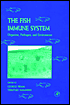 The Fish Immune System: Organism, Pathogen, and Environment