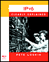 IPv6 Clearly Explained