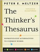 The Thinker's Thesaurus: Sophisticated Alternatives to Common Words