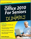 Office 2010 For Seniors For Dummies