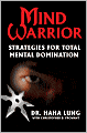 Mind Warrior: Strategies for Total Mental Domination