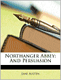 Northanger Abbey: And Persuasion