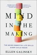 Mind in the Making: The Seven Essential Life Skills Every Child Needs