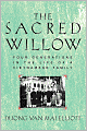 The Sacred Willow: Four Generations in the Life of a Vietnamese Family