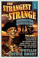 The Strangest of Strange Unsolved Mysteries, Volume 1