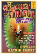 The Strangest of Strange Unsolved Mysteries, Volume 2