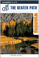 Wyoming Off the Beaten Path