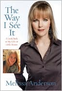 The Way I See It: A Look Back at My Life on Little House