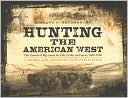 Hunting the American West