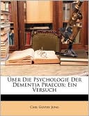ber die Psychologie der Dementia praecox.