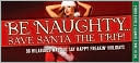 Be Naughty, Save Santa a Trip: 96 Stickers to Celebrate Holiday Cheer