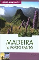 Cadogan Guide: Madeira and Porto Santo