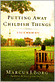 Putting Away Childish Things: A Tale of Modern Faith