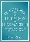 The Little Book of Bull Moves in Bear Markets: How to Keep your Portfolio Up When the Market is Down