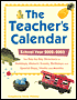 The Teacher's Calendar, 2002-2003 Edition: The Day-by-Day Directory to Holidays, Historic Events, Birthdays, and Special Days, Weeks, and Months