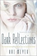 Dark Reflections: The Water Mirror; The Stone Light; The Glass Word