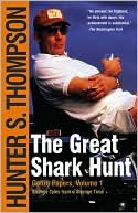 The Great Shark Hunt: Strange Tales from a Strange Time