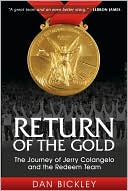 Return of the Gold: The Journey of Jerry Colangelo and the Redeem Team
