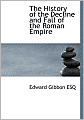 The History of the Decline and Fall of the Roman Empire