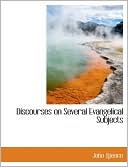 Discourses on Several Evangelical Subjects