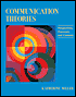 Communication Theories: Perspectives, Processes, and Contexts