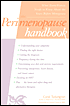 The Perimenopause Handbook : What Every Woman Needs to Know about the Years before Menopause