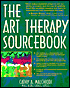The Art Therapy Sourcebook: Art Making for Personal Growth, Insight and Transformation