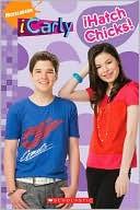 iHatch Chicks! (iCarly Series) by Victoria Kosara: Book Cover