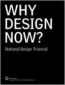 Why Design Now?: National Design Triennial