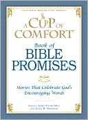 A Cup of Comfort Book of Bible Promises: Stories that celebrate God's encouraging words