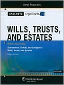 Casenote Legal Briefs: Wills, Trusts, and Estates, Keyed to Dukeminier, Sitkoff, and Lindgren's Wills, Trusts, and Estates, 8th Ed