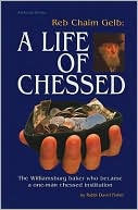 Life of Chesed: Chaim Gelb, a Biography