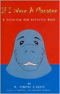 If I Were a Manatee: A Coloring & Activity Book