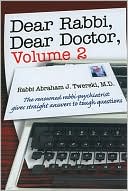 Dear Rabbi, Dear Doctor, Volume 2