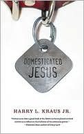 Domesticated Jesus