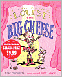 Louise the Big Cheese: Divine Diva