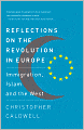 Reflections on the Revolution In Europe: Immigration, Islam and the West
