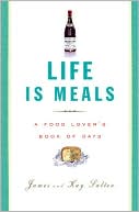 Life Is Meals: A Food Lover's Book of Days