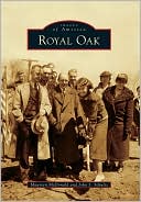 Royal Oak, Michigan (Images of America Series)