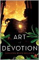 The Art of Devotion