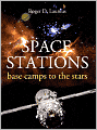 Space Stations: Base Camps to the Stars