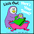 Little Owl, Here's Your Towel!