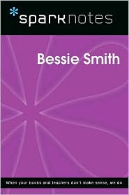 Bessie Smith (SparkNotes Biography Guide Series)