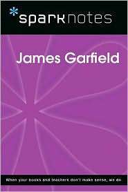 James Garfield (SparkNotes Biography Guide Series)