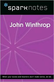 John Winthrop (SparkNotes Biography Guide Series)