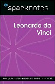 Leonardo da Vinci (SparkNotes Biography Guide Series)