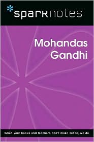 Mohandas Gandhi (SparkNotes Biography Guide Series)