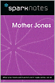Mother Jones (SparkNotes Biography Guide Series)