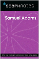 Samuel Adams (SparkNotes Biography Guide Series)